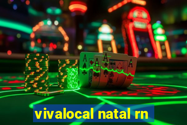 vivalocal natal rn